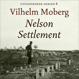 Nelson Settlement (lydbok) av Vilhelm Moberg