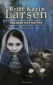 Kaldere mot natten (ebok) av Britt Karin Lars