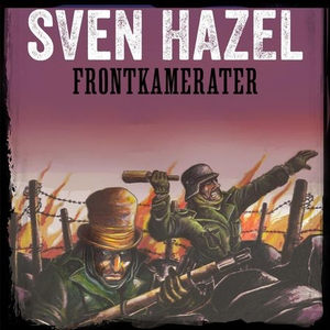 Frontkamerater (lydbok) av Sven Hazel