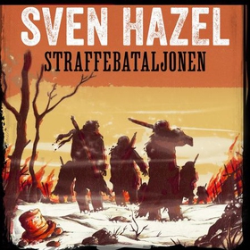 Straffebataljonen (lydbok) av Sven Hazel