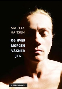 Og hver morgen våkner jeg (ebok) av Marita Ha