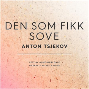 Den som fikk sove (lydbok) av Anton Tsjekhov