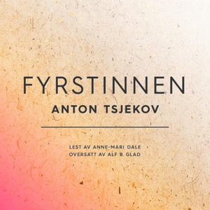 Fyrstinnen (lydbok) av Anton Tsjekhov