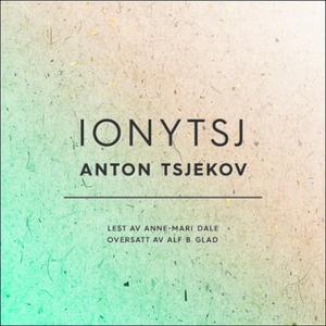 Ionytsj (lydbok) av Anton Tsjekhov