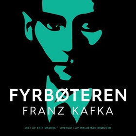 Fyrbøteren (lydbok) av Franz Kafka