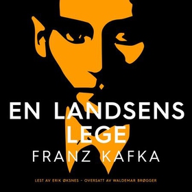 En landsens lege (lydbok) av Franz Kafka