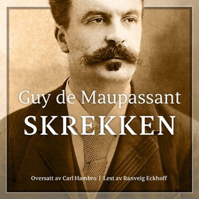 Skrekken (lydbok) av Guy de Maupassant