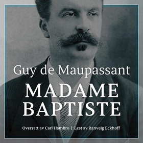 Madame Baptiste (lydbok) av Guy de Maupassant