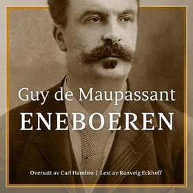 Eneboeren (lydbok) av Guy de Maupassant