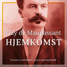 Hjemkomst (lydbok) av Guy de Maupassant