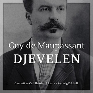 Djevelen (lydbok) av Guy de Maupassant