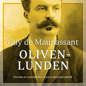 Olivenlunden (lydbok) av Guy de Maupassant