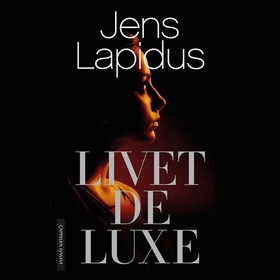 Livet deluxe (lydbok) av Jens Lapidus