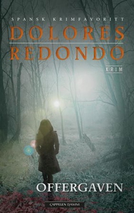 Offergaven (ebok) av Dolores Redondo