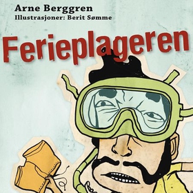 Ferieplageren (lydbok) av Arne Berggren