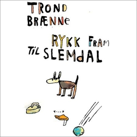 Rykk fram til Slemdal (lydbok) av Trond Brænne