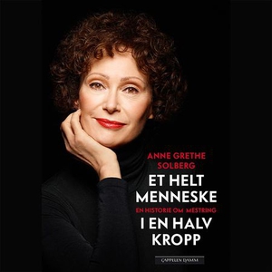 Et helt menneske i en halv kropp (lydbok) av