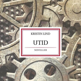 Utid - noveller (lydbok) av Kristin Lind