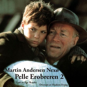 Pelle Erobreren 2 (lydbok) av Martin Andersen