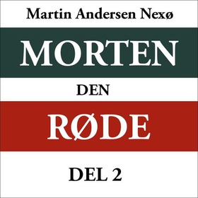 Morten den røde 2 (lydbok) av Martin Andersen Nexø
