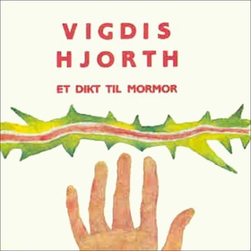 Et dikt til mormor (lydbok) av Vigdis Hjorth