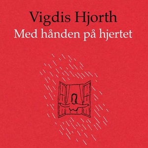 Med hånden på hjertet (lydbok) av Vigdis Hjor