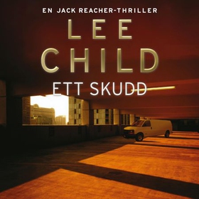 Ett skudd (lydbok) av Lee Child