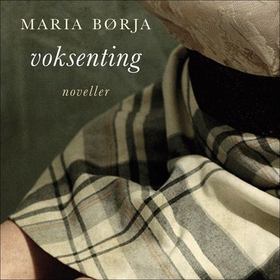 Voksenting (lydbok) av Maria Børja