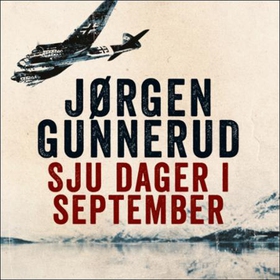 Sju dager i september (lydbok) av Jørgen Gunn