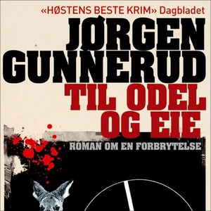 Til odel og eie (lydbok) av Jørgen Gunnerud