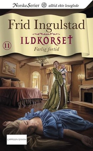 Farlig fortid (ebok) av Frid Ingulstad