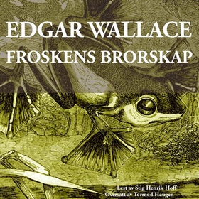 Froskens brorskap (lydbok) av Edgar Wallace