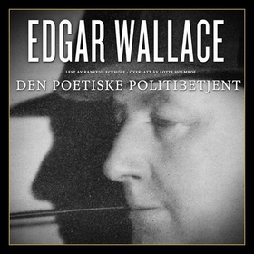 Den poetiske politibetjent (lydbok) av Edgar Wallace