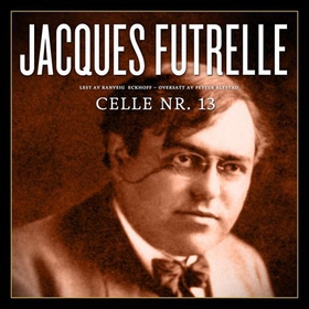 Celle nr. 13 (lydbok) av Jacques Futrelle