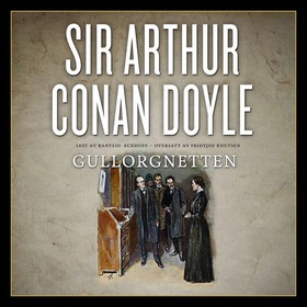 Gullorgnetten (lydbok) av Arthur Conan Doyle