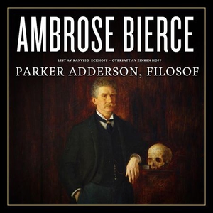Parker Adderson, filosof (lydbok) av Ambrose
