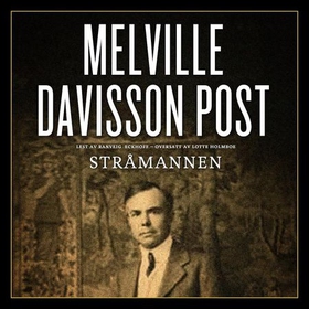 Stråmannen (lydbok) av Melville Davisson Po