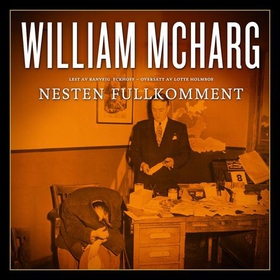 Nesten fullkomment (lydbok) av William McHarg