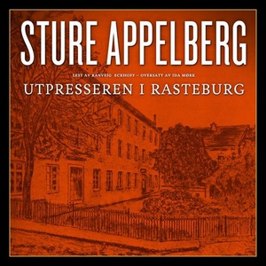 Utpresseren i Rasteburg (lydbok) av Sture App