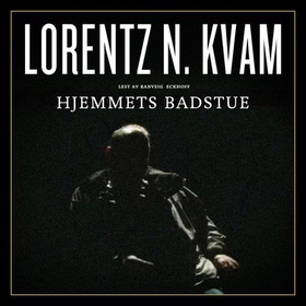 Hjemmets badstue (lydbok) av Lorentz N. Kvam