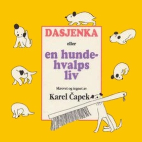 Dasjenka, eller En hundehvalps liv (lydbok) av Karel Čapek