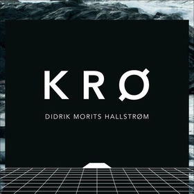Krø (lydbok) av Didrik Morits Hallstrøm
