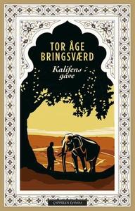 Kalifens gave (ebok) av Tor Åge Bringsværd