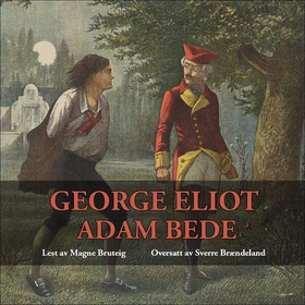 Adam Bede (lydbok) av George Eliot