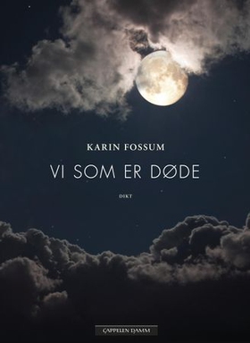 Vi som er døde - dikt (ebok) av Karin Fossum