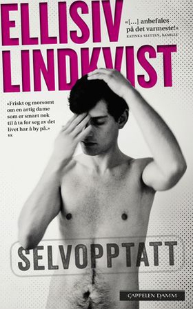 Selvopptatt (ebok) av Ellisiv Lindkvist