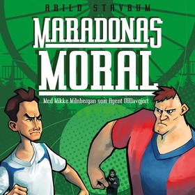 Maradonas moral (lydbok) av Arild Stavrum
