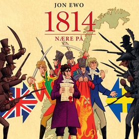 1814 - nære på (lydbok) av Jon Ewo