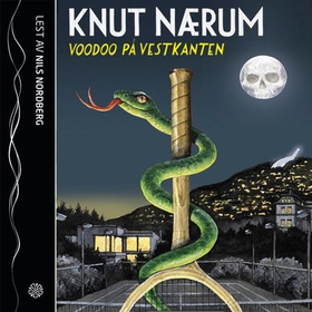 Voodoo på vestkanten (lydbok) av Knut Nærum