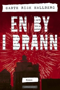 En by i brann (ebok) av Garth Risk Hallberg